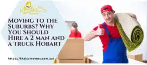 2 man and a truck Hobart